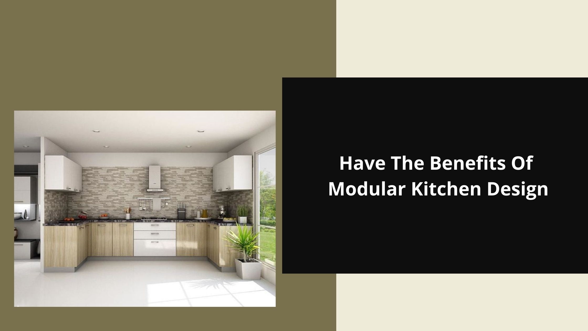 Have The Benefits Of Modular Kitchen Design