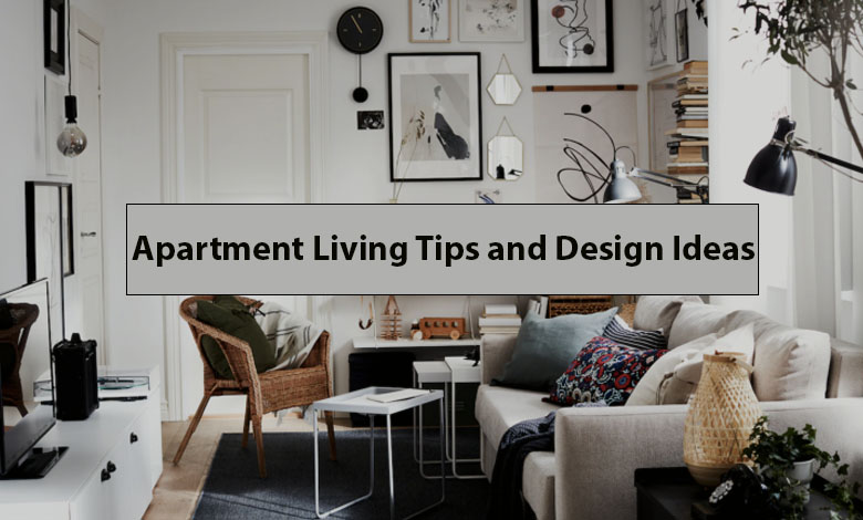 Apartment Living Tips and Design Ideas