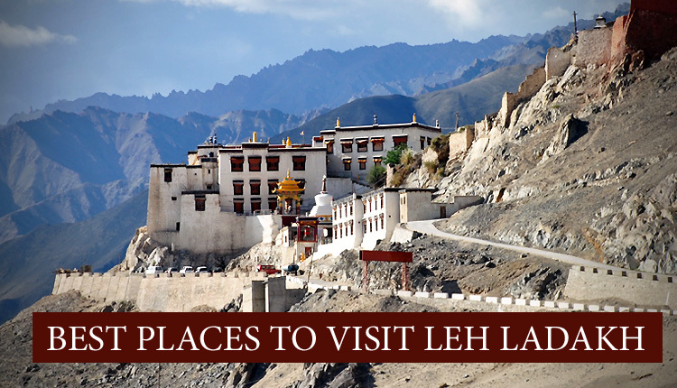 Places to Visit in Leh-Ladakh